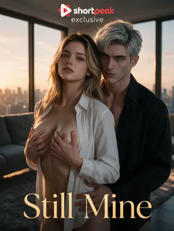 Still Mine short-drama poster