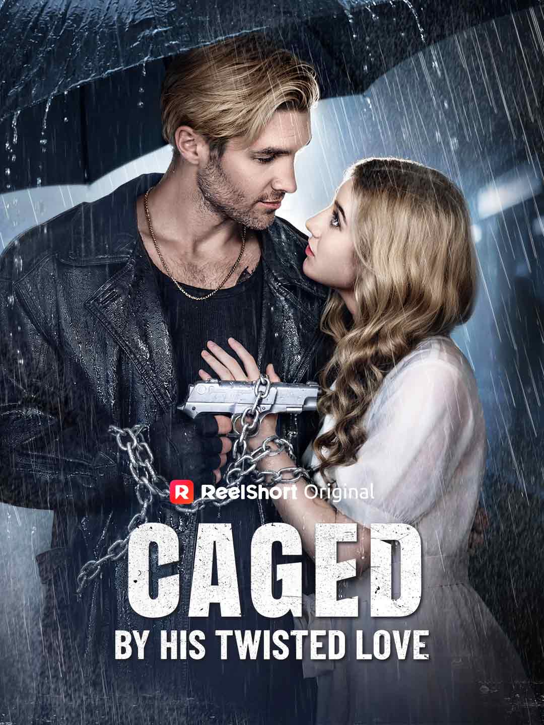 《Caged by His Twisted Love》短剧海报