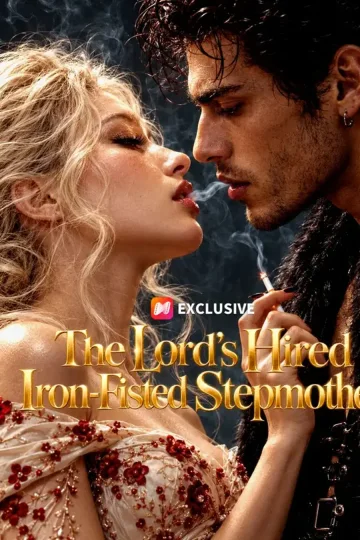 The Lord's Hired Iron-Fisted Stepmother short-drama poster