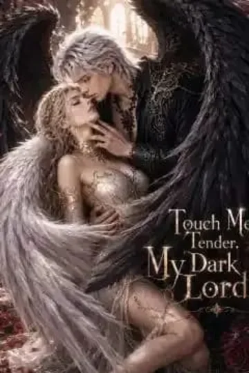 Touch Me Tender,My Dark Lord short-drama poster